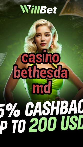 casino bethesda md-buildcasinogames.igamblingorder.com